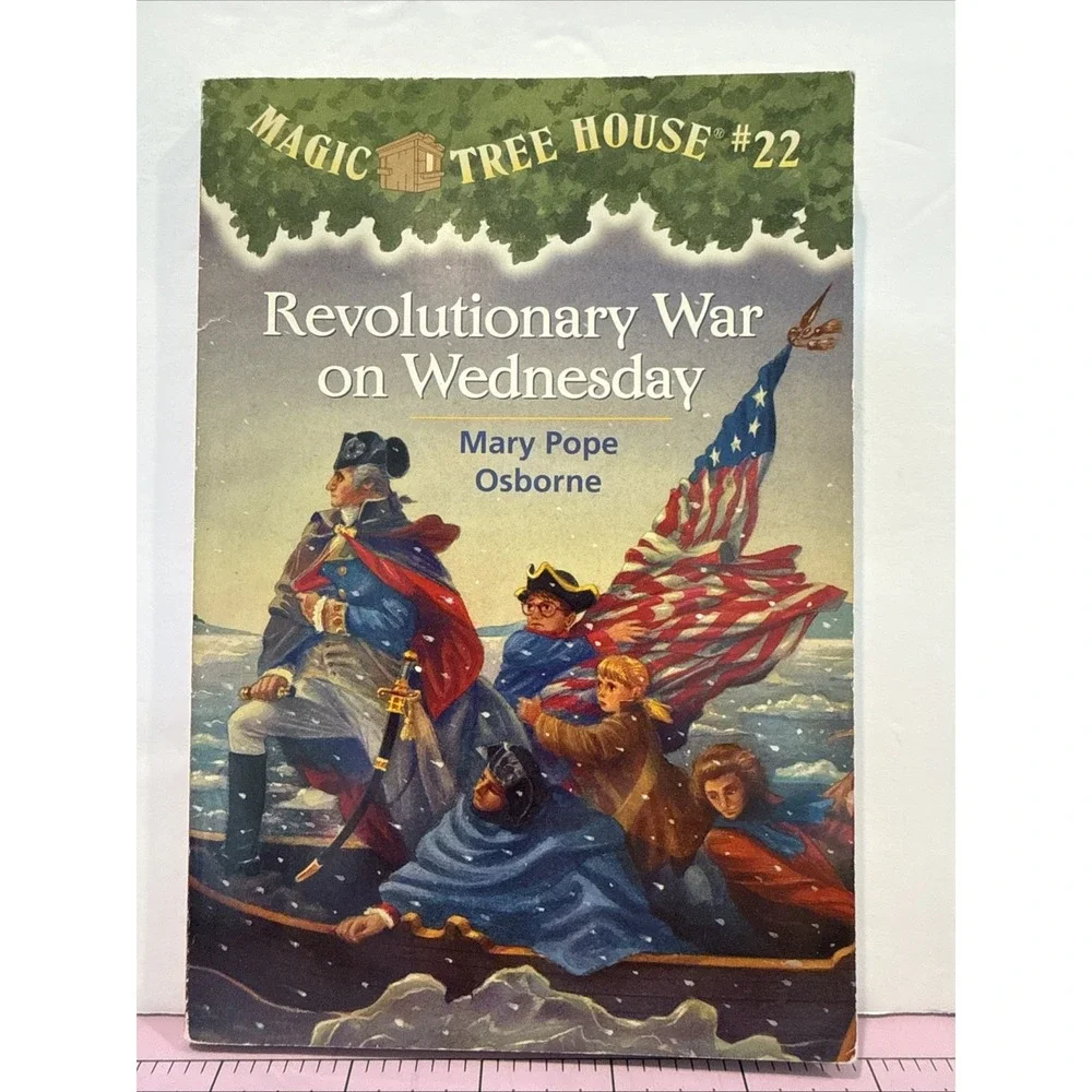 Magic Tree House #22 Revolutionary War on Wednesday By‎ Mary Pope Osborne